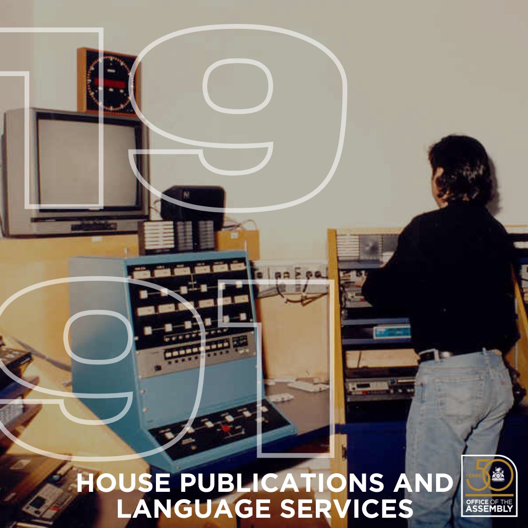 Interpretation and Language Services reported to the Clerk’s office until the early 1990s. Hansard Reporting and Interpretation Services later fell under the Legislative Services Division and was renamed House Publications and Language Services in 2020. #OA50Years