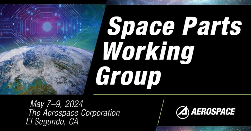 📢 Priority registration for the Space Parts Working Group ends 🗓 May 2, 2024 — reserve your spot today to join us 🗓 May 7-9, 2024 in 📍El Segundo, Calif. On-site registration will also be available. More information: ow.ly/XvLc50RkkgA