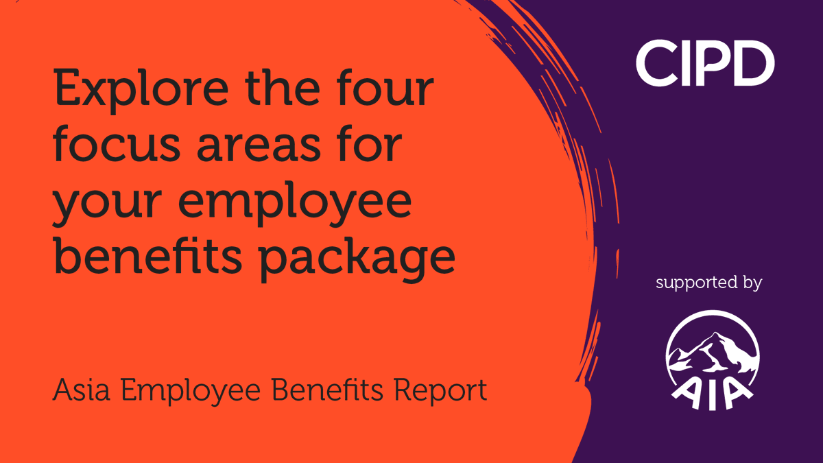 What benefits are organisations in Asia prioritising to attract and retain talent? 🤔 We've created recommendations based on findings from @CIPDAsia’s new survey; highlighting the four focus areas for employee benefits packages 👥 Explore the report ➡️ ow.ly/6wTK50Rm7Ob