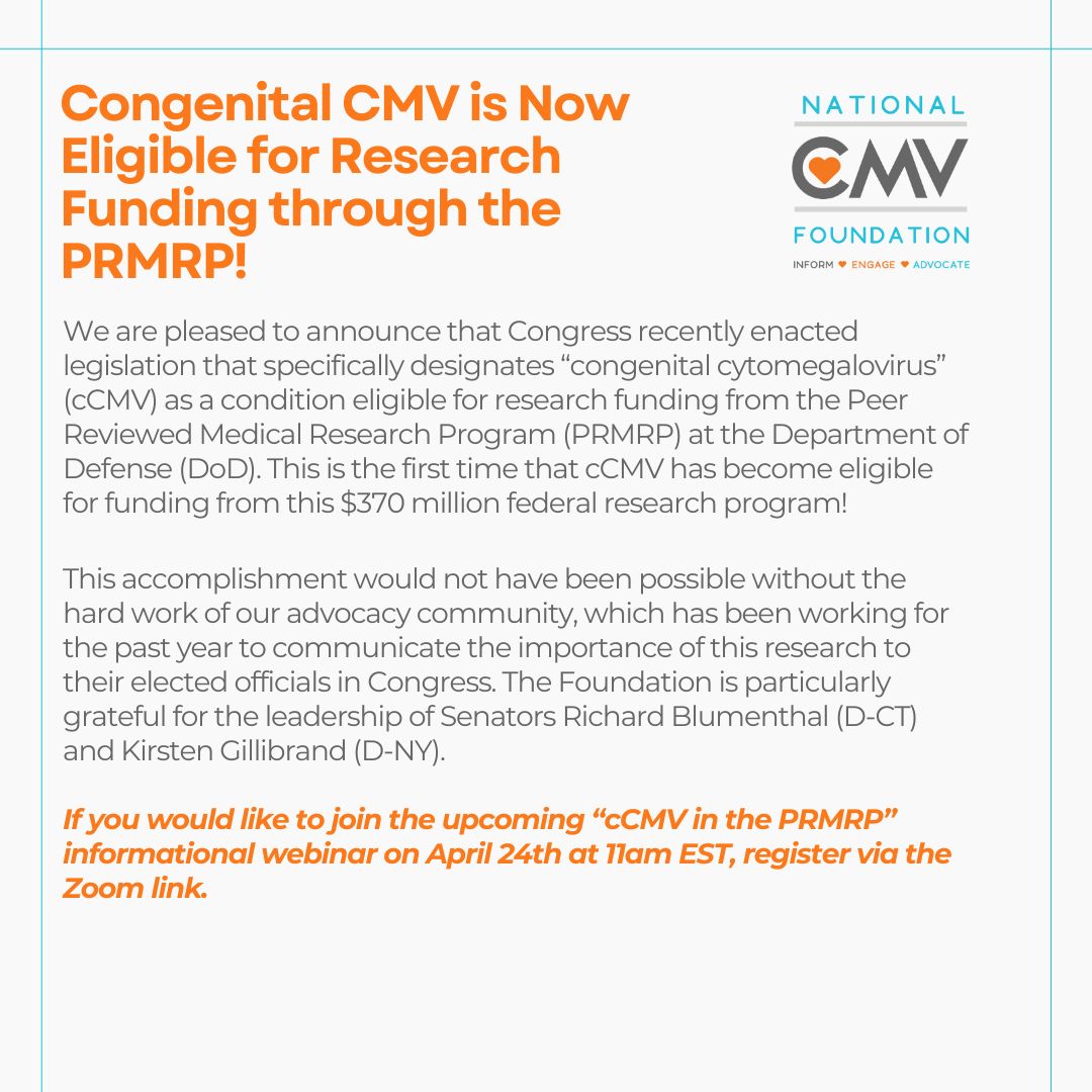 Friendly reminder to join us tomorrow! cCMV is now an eligible condition for research funding under the Peer Reviewed Medical Research Program (PRMRP)! Register for our April 24th (11am EST) PRMRP informational webinar to learn more: ow.ly/HO8C50RktxC