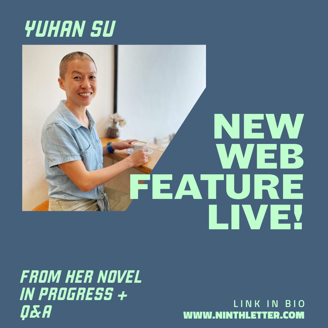New free web feature up at ninthletter.com! We have the privilege to publish an exclusive excerpt from Yuhan Su's novel in progress, FINDING DRY LAND, plus a q&a about the novel and process. Check it out today. Link in bio.