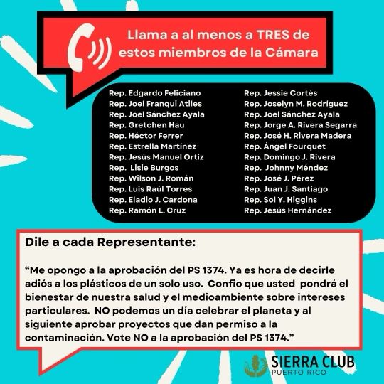 Llama HOY a la Cámara y dile ¡NO AL PS 1374!  Nuestra salud y el ambiente no pueden esperar. No dejes que la Legislatura atrase más la implantación de la prohibición a los plásticos de un solo uso en Puerto Rico.

#AdiósAlPlástico