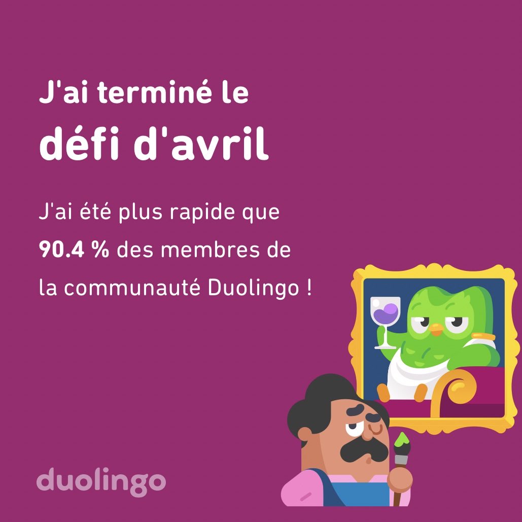 Pommo1er's tweet photo. J'ai terminé le défi d'avril plus vite que 90.4 % des membres de la communauté Duolingo ! https://t.co/ir7QAKdBmv
