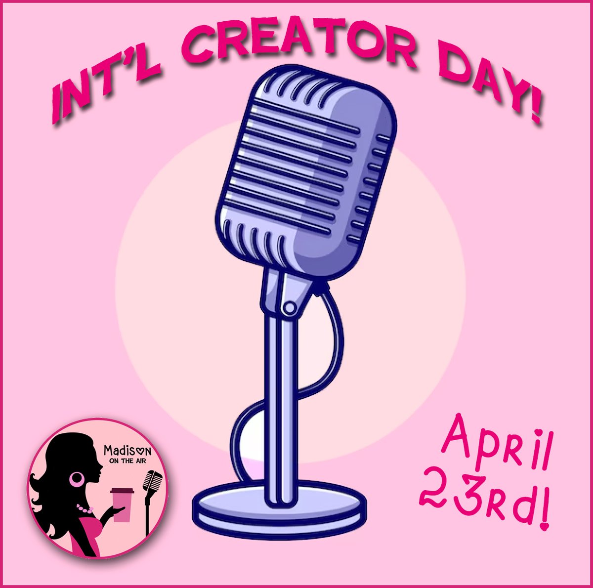 APRIL 23rd is INT'L CREATOR DAY! The #audiodrama community is amazing. Celebrate those who entertain your ears! I've tagged just a few (sorry if I missed you!) Share and tag your faves! 

#OldTimeRadio #PodNation #audiofiction #fictionpodcast #contentcreator #madisonontheair