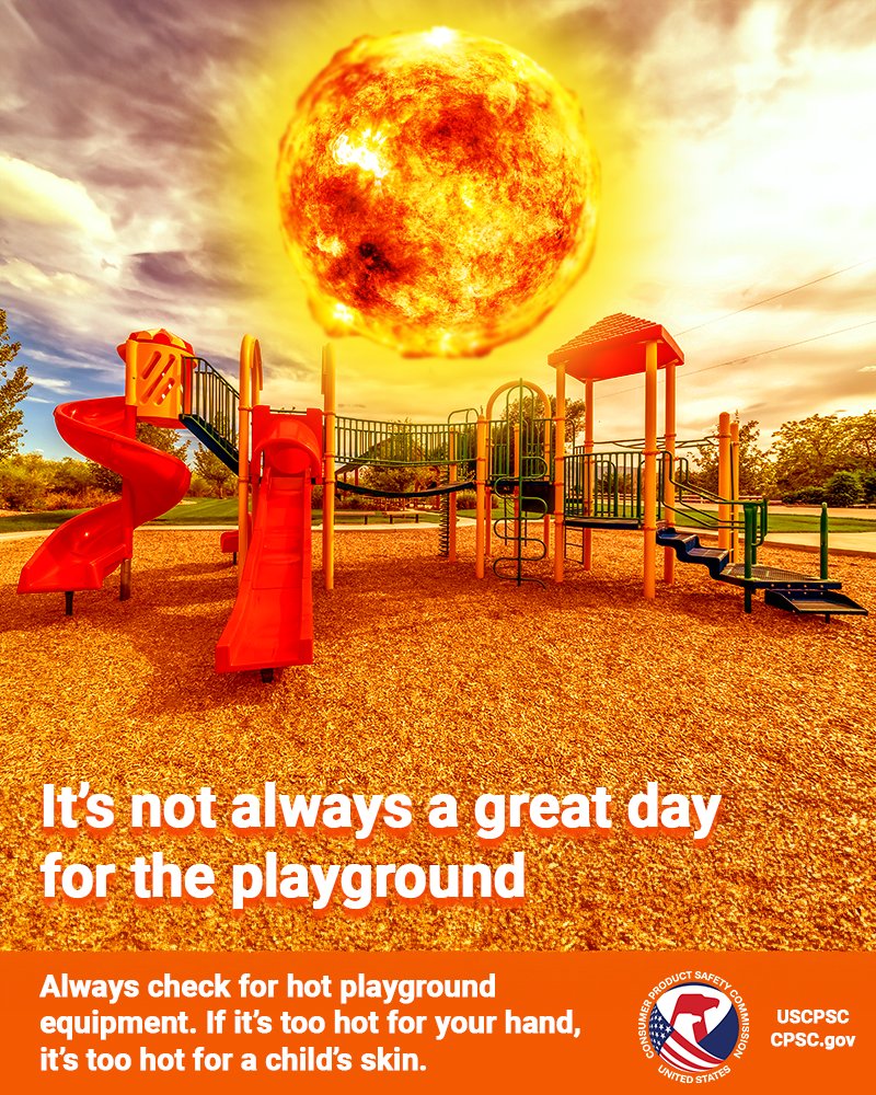USCPSC's tweet photo. It's hot out there. Check that playground equipment, America. https://t.co/JfTvU8AHAs