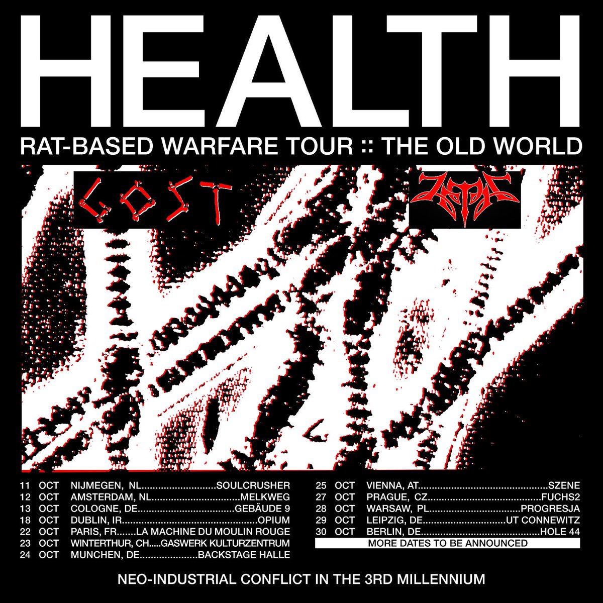 Rat-based Warfare Tour: The Old World // w/ @_HEALTH_ and @wearezetra // ticket links available at gost.live // more dates tba ᛪ Glory to Baalberith ᛪ