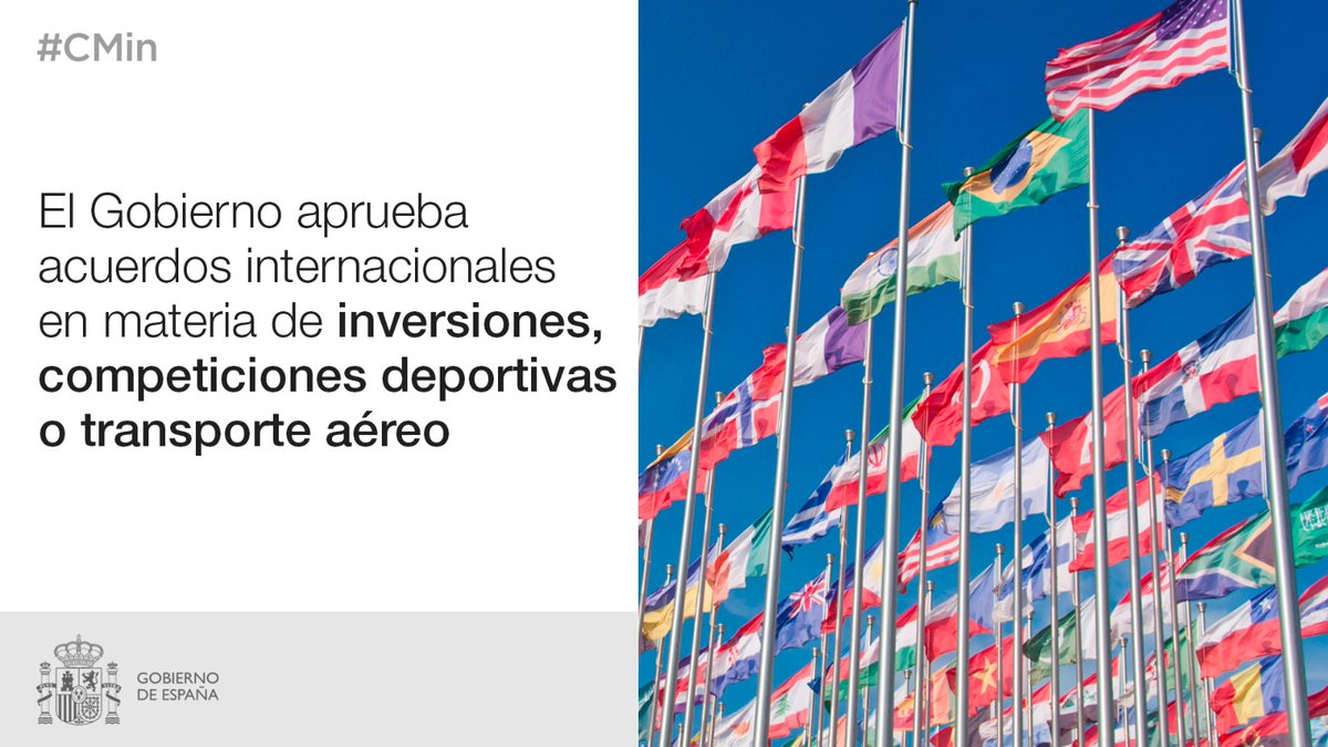 En el #CMin de hoy se han aprobado diversos acuerdos de carácter internacional en materia de inversiones, competencias deportivas y transporte aéreo. 🔗lamoncloa.gob.es/consejodeminis…