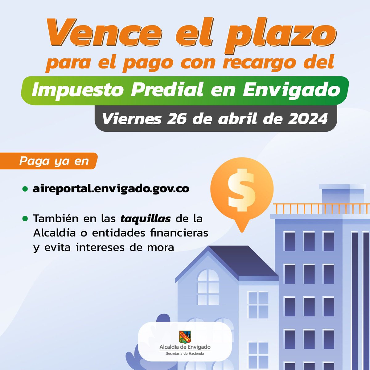 Envigadeño, este viernes 26 de abril vence el plazo para el pago con recargo del impuesto predial Paga antes del vencimiento, en el portal tributario o de manera presencial, y evita más intereses de mora. ➡️ Más información en: envigado.gov.co/noticias/este-…