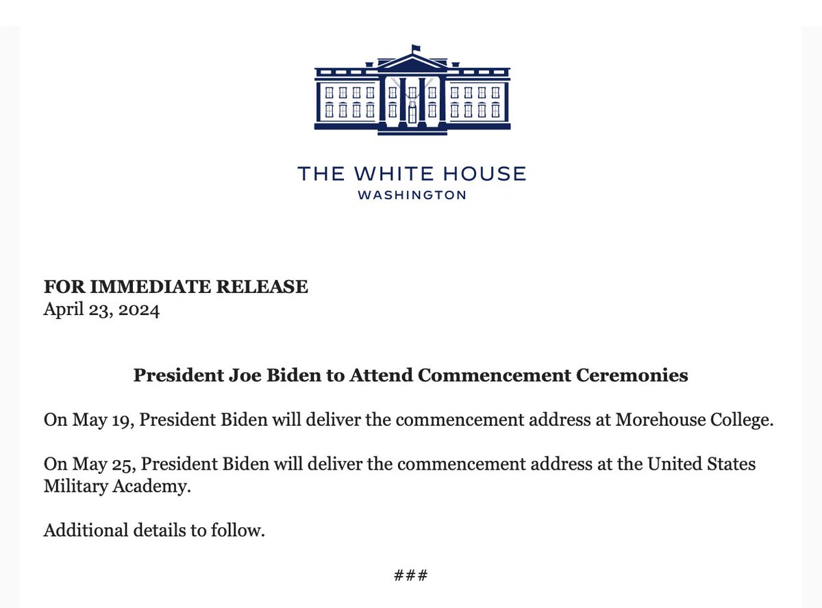 The White House formally announces that President Biden will deliver commencement addresses at Morehouse and the U.S. Military Academy.