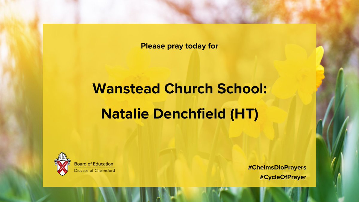 Please pray for:

Wanstead Church School:
Natalie Denchfield (HT).

#CycleOfPrayer #ChelmsDioPrayers