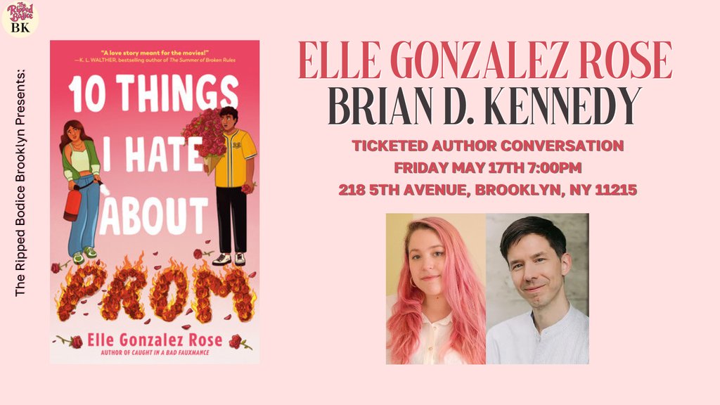 We're hosting an #AuthorEvent with @EGonzalezRose on Friday, May 17th at 7pm at #TheRippedBodiceBK. Elle will discuss 10 Things I Hate About Prom with @BDKennedyBooks. 🌹 A retelling of 10 Things I Hate About You & Taming of the Shrew. Tickets: therippedbodicela.com/brooklyn-events