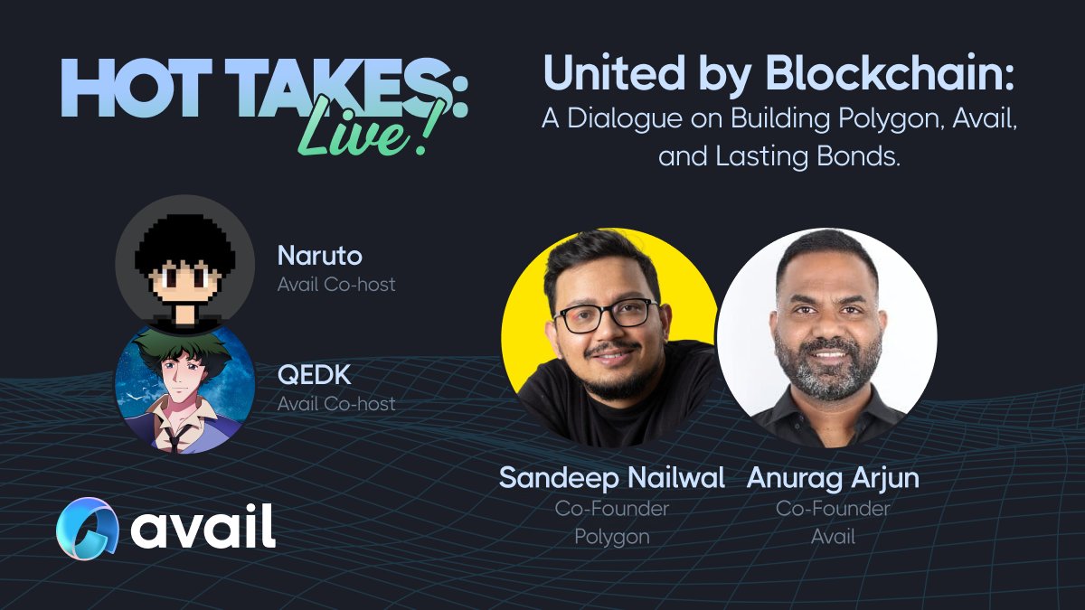 It's time for the next Hot Takes Live! 

This week, we have <a href="/sandeepnailwal/">Sandeep | CEO, Polygon Foundation (※,※)</a> and <a href="/anuragarjun/">Anurag Arjun</a> catching up with each other to talk about their love for blockchain, the journey of building Polygon, Avail, and some throwback memories of this friendship that resulted in the inception
