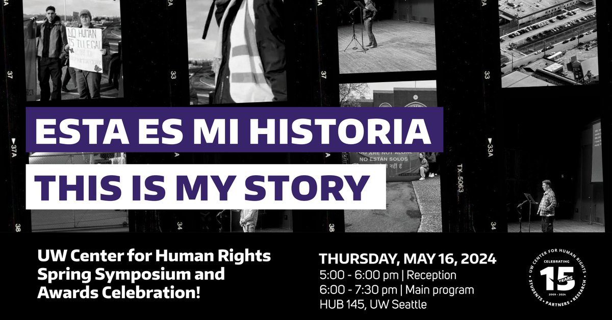 Please join us Thurs, 5/16 for a special 15 anniversary edition of our Spring Symposium & Awards Celebration! Featuring a storytelling project collaboration with UW students, immigrant rights group @ResistenciaNW, & @HintonPublisher. More info & RSVP: jsis.washington.edu/humanrights/ev…