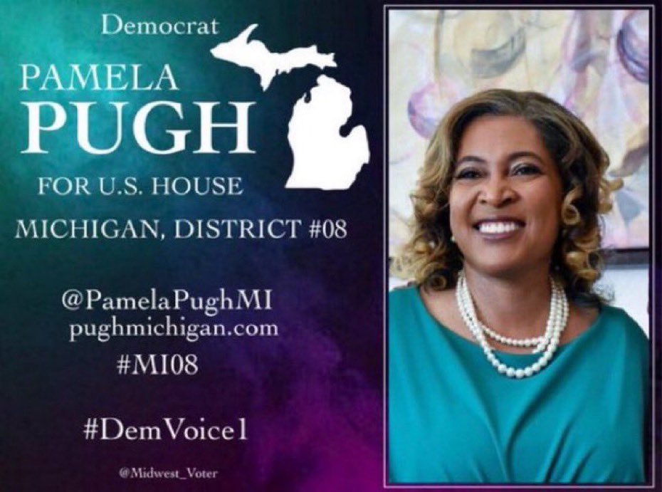 #DemVoice1 #DemsUnited PAMELA PUGH, a scientist, community leader & statewide education advocate is running for Congress in #MI08 @PamelaPughMI knows that health, education & economic opportunity are the pillars of a strong community Let’s support Pamela and elect her to