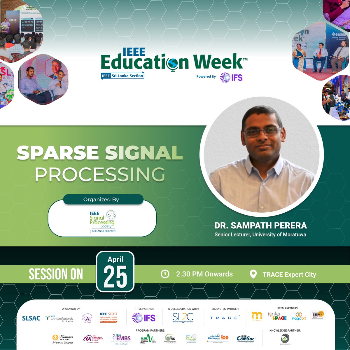 Dive into the world of Sparse Signal Processing at IEEE Education Week Sri Lanka 2024! 

Learn More - educationweek.ieee.lk 

#ieee #slsac #ypsl #wiesl #slsight #spssl #lka #ieeeeducationweek #EducationAtIEEE #signalprocessing