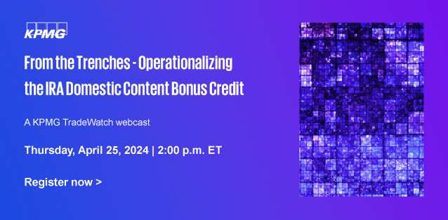 Attend this webinar to learn more about the IRA and how you can bolster your tax credit, or support customer requests for certification, through compliance with the domestic content bonus credit. #IRACredit #TradeWatch #TaxCredit #globaltrade #KPMGTC bit.ly/3U8aLl3