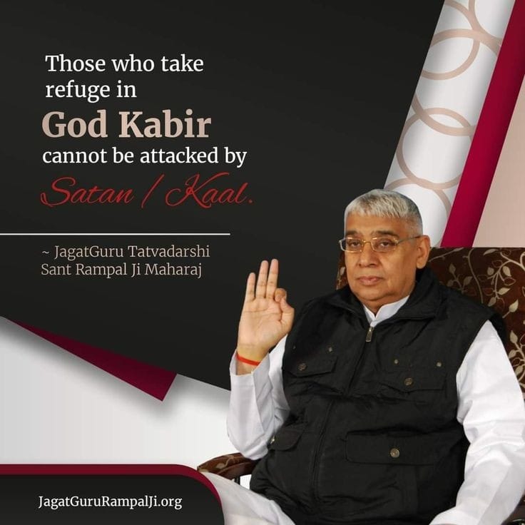 #GodNightTuesday 
Those who take refuge in God Kabir cannot be attained by satan/kaal......
#SaintRampalJiQuotes