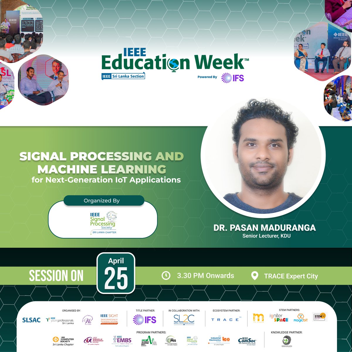 Step into the world of next-generation IoT applications with our session on 'Signal Processing and Machine Learning' at IEEE Education Week Sri Lanka 2024! 

#ieee #slsac #ypsl #wiesl #slsight #spssl #lka #ieeeeducationweek #EducationAtIEEE #signalprocessing #ml #iot