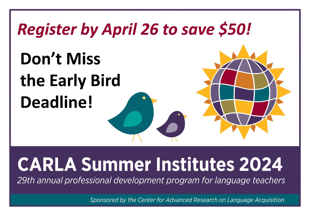 The early bird deadline is almost here! Register by Friday (April 26) to save $50. CARLA's Summer Institutes for language teachers Learn more: carla.umn.edu/institutes/202…