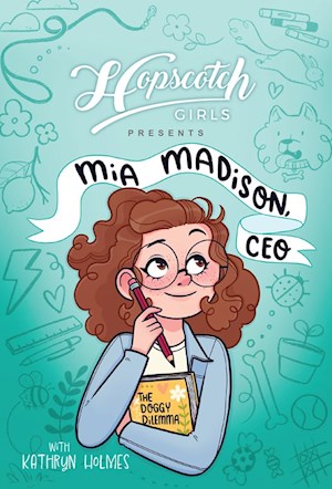 Review of Hopscotch Girls Presents: Mia Madison, CEO by Kathryn Holmes and Illustrated by Luna Valentine A huge thank you to @AndrewsMcMeel for the E-ARC @Kathryn_Holmes logcabinlibrary.blogspot.com/2024/04/hopsco…