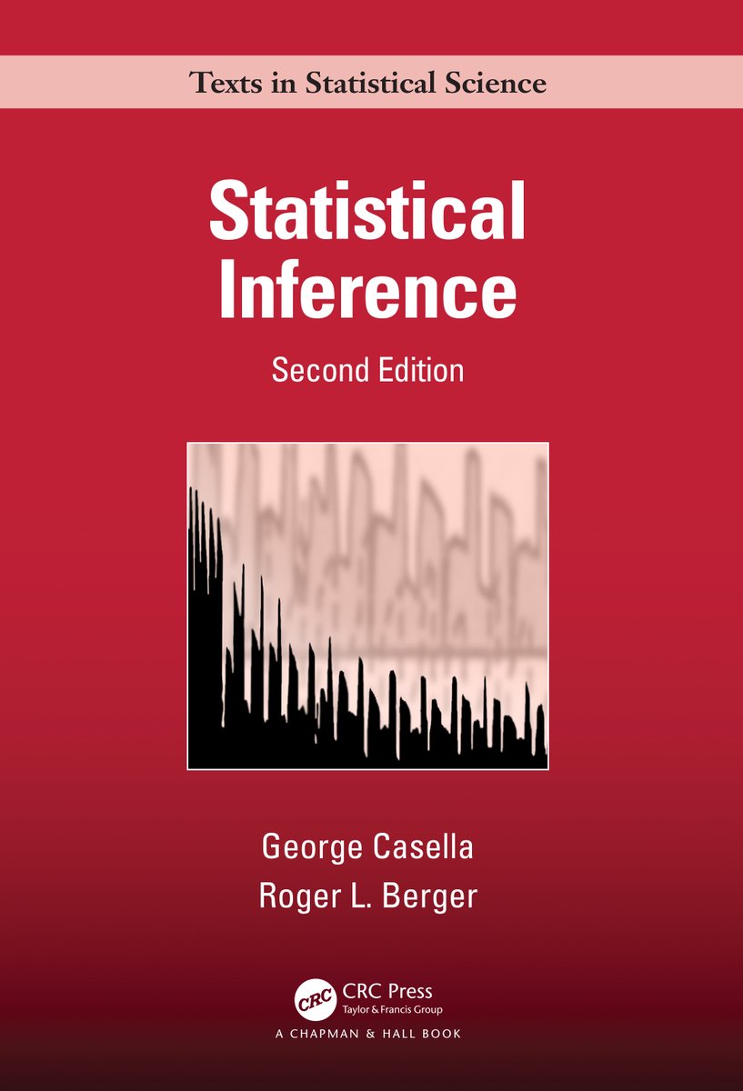 Excited to announce that @CRC_MathStats is to become the publisher of the classic #StatisticalInference textbook by Casella & Berger. Our reprint of the existing second edition publishes next month, and the third edition is coming in 2026!     routledge.com/Statistical-In… #Statistics