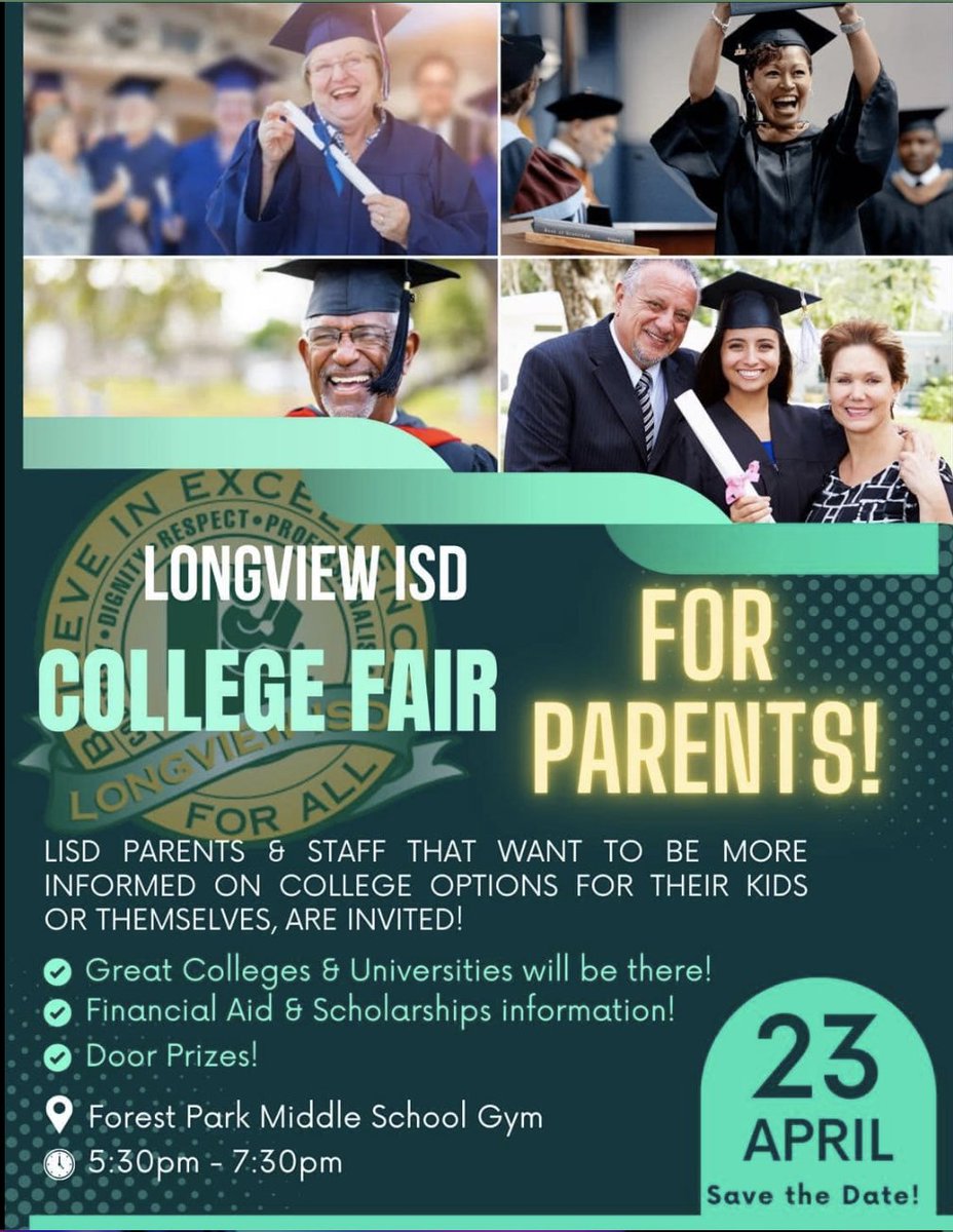 Longview ISD is hosting a college fair for the whole family! It will be hosted at FPMS on April 23 from 5:30pm-7:30 pm. We will educate guardians regarding college options, programs, financial aid, scholarships, and more.