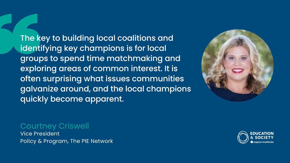 An important factor in successful #edpolicy efforts is having strong local support. Courtney Criswell of @PIEnetwork shares a key to finding local champions. Learn more in our publication, “Crossing the Partisan Divide in Education Policy.” aspeninstitute.org/publications/c… #K12