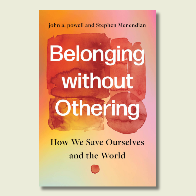 Happy publication day to Belonging without Othering by @profjohnapowell & @SMenendian! 🎉 The root of all inequality is the process of othering – and its solution is the practice of belonging #ReadUP @oandbinstitute sup.org/books/title/?i…