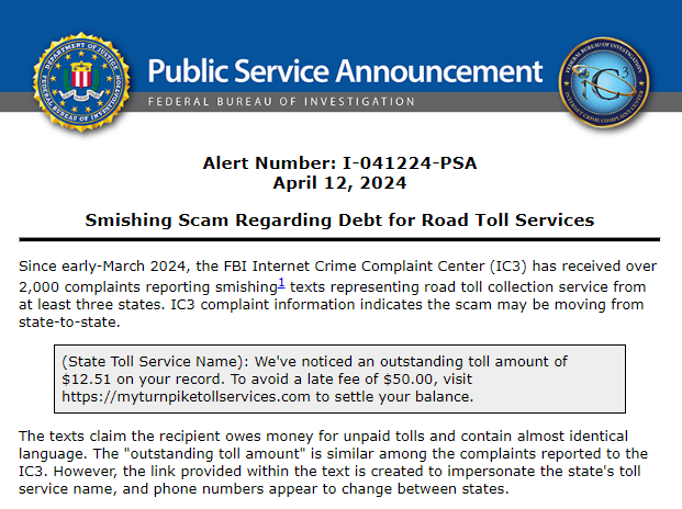 VDOT CAUTIONS PEOPLE OF FRAUDULENT TEXT #SCAMS #VDOT is encouraging people to be on alert for a text message scam, also known as smishing, that is sending requests for payment of outstanding toll charges. Read: ic3.gov/Media/Y2024/PS…