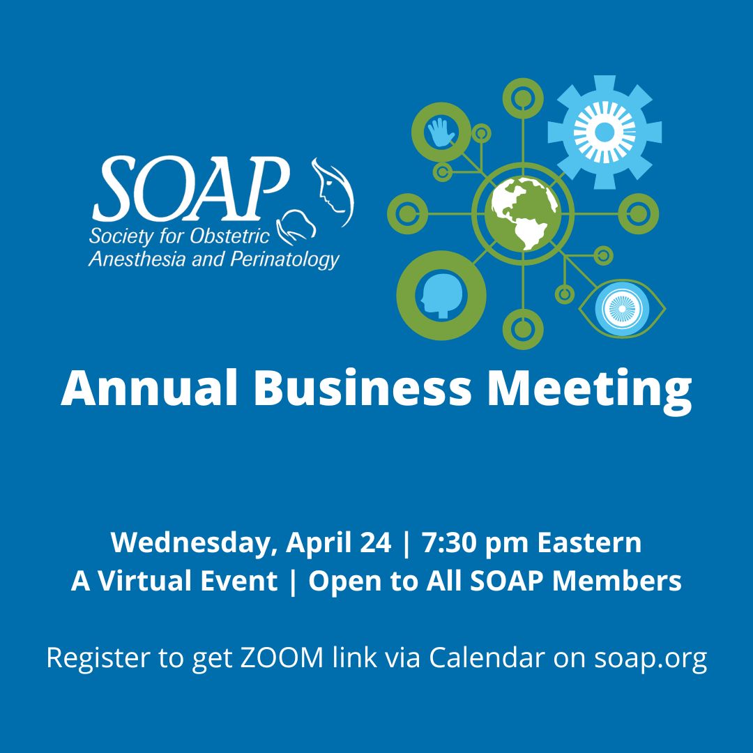 Register to attend the 2024 SOAP Annual Business Meeting, April 24, 7:30pm EST. Register at buff.ly/3PVFxw4 #SOAP #OBAnes