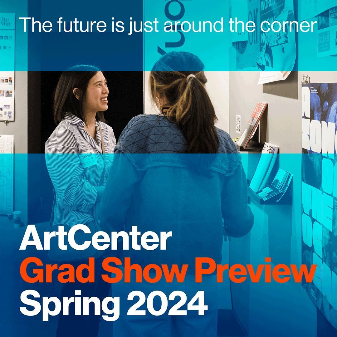 IN TWO DAYS!
See the Spring 2024 Artcenter graduates and their work at Grad Show Preview.!

Events: bit.ly/3Q2gKGT 
RSVP: bit.ly/3Jk8COc

Learn #CreativeDirection at #ArtCenter:
@artcenteredu: bit.ly/3JSvoKR
@instagram: bit.ly/40sR6is
