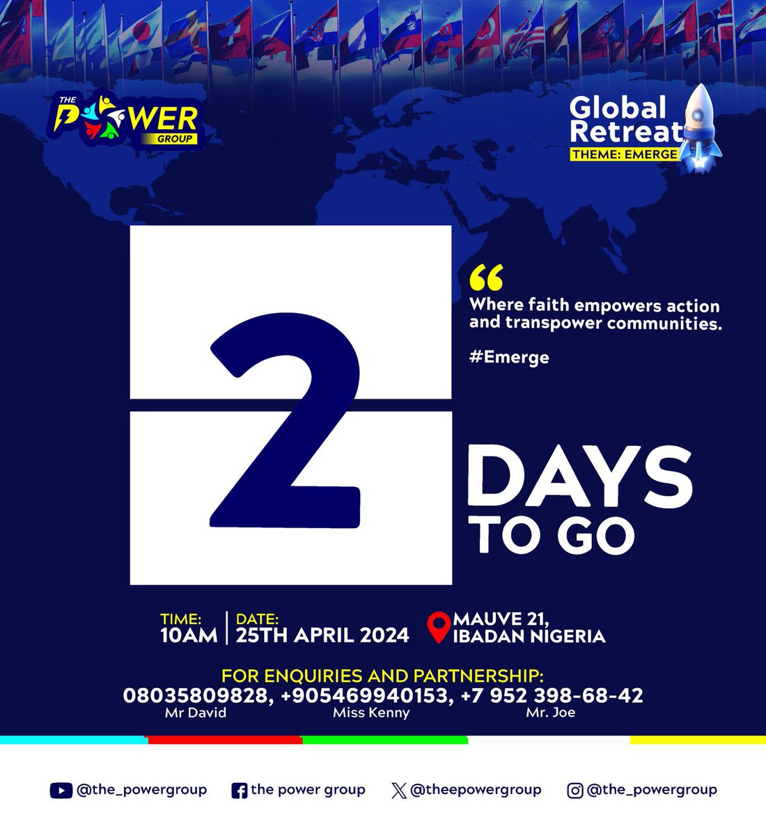 2 more days to our Global Retreat!!!🥳🥳🥳
.
The set time is now, where faith becomes the energy to sustain growth.
. 
This and many more is what we would experience at our Global Retreat, an Emergence of Great minds.
.
.
@thepowergroup x @toluoluwo
#thepowergroup #globalretreat