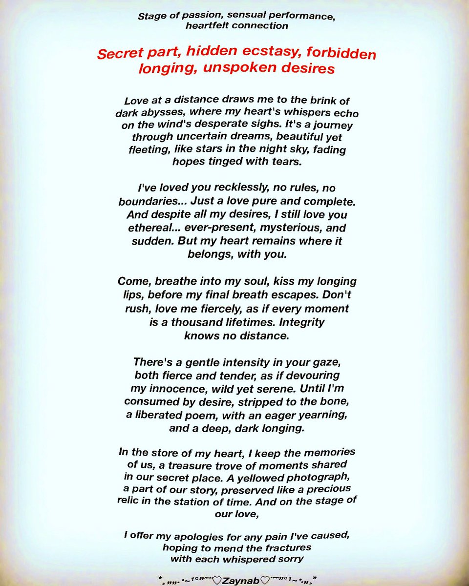 •.¸✿¸.• Love at a distance draws me to the brink of dark abysses, where my heart's whispers echo on the wind's desperate sighs It's a journey through uncertain dreams •.¸✿¸.• Ƹ̵̡Ӝ̵̨̄Stage of passion, sensual performance, heartfelt connection Ƹ̵̡Ӝ̵̨̄ #WriteMap 233 #inkMine