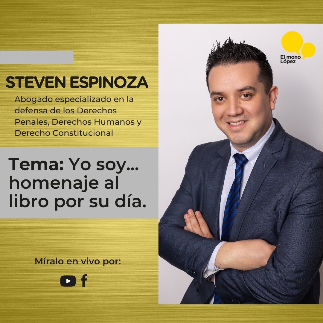 andreselmonol's tweet photo. 🗣 Esta tarde te invitamos a ver y escuchar el #editorial del abogado @stevenespinozao: Yo soy... homenaje al libro por su día. 

🎙️ #ElMonoLópez de lunes a viernes de 17h30 a 19h00 por Facebook y YouTube. 

#PeriodismoSinFiltro. https://t.co/eysZnhyVBf