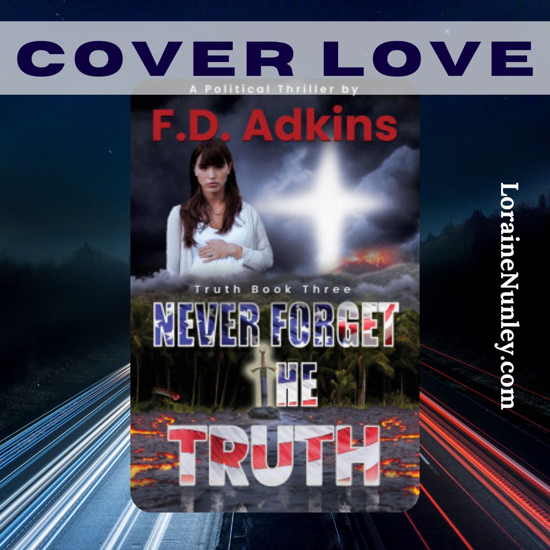 Never Forget the Truth by F.D. Adkins - just one of the April 2024 New Releases from ACFW authors #newreleases #ChristianFiction lorainenunley.com/april-2024-new… via @LoraineNunley