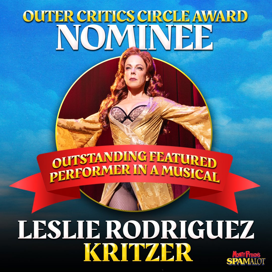 By the grail of hilarity! Our Lady, Leslie Rodriguez Kritzer, has been nominated for an Outer Critics Circle Award for Outstanding Actress in a Musical.