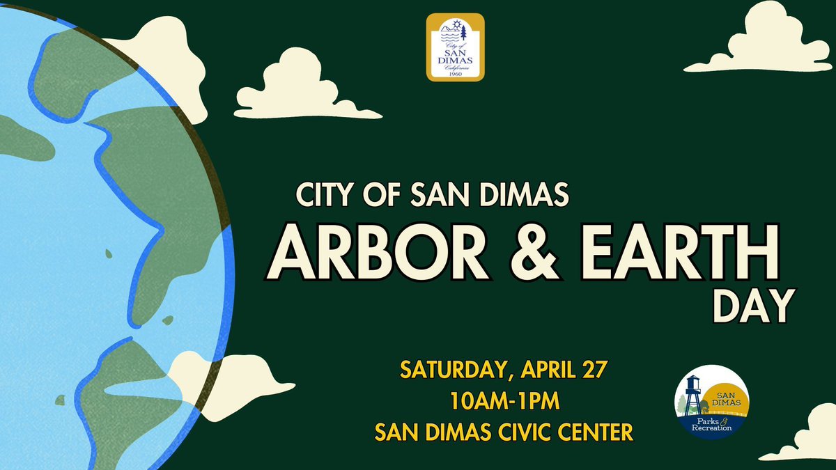 City of San Dimas Arbor/Earth Day Saturday April 27th 10:00am-1:00pm for more information(909) 394-6230)