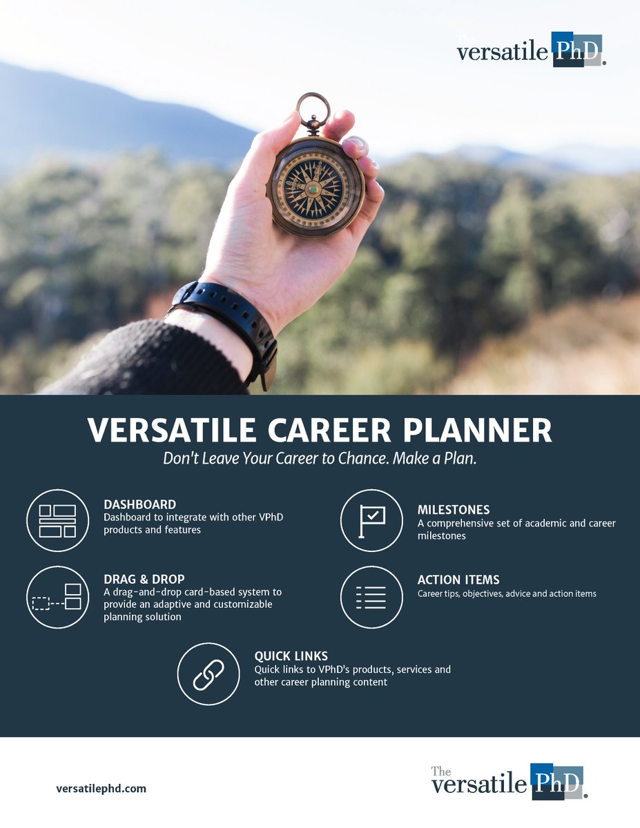 Don't leave your career to chance.  Make a plan. 

versatilephd.com