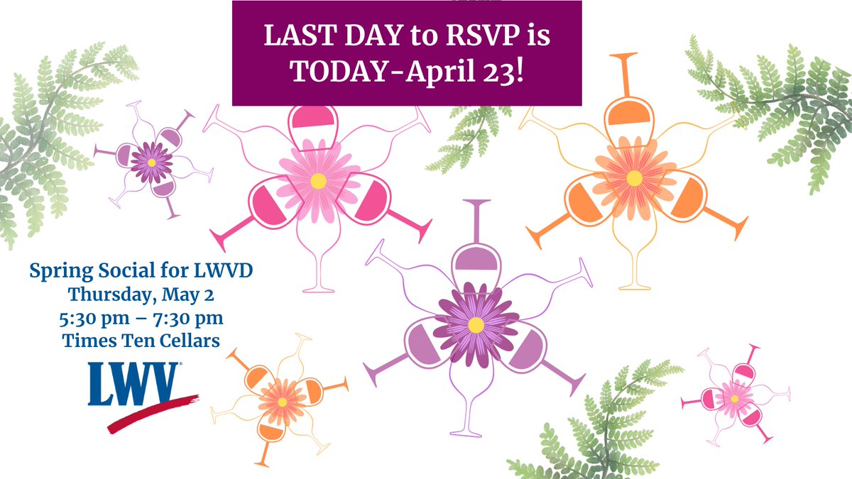LAST day to register for our Spring Social on Thursday, May 2, from 5:30 pm - 7:30 pm at Times Ten Cellars. Free event is for members & potential members to learn more about how to get involved with the League. Register at Event Calendar, LWVDallas.org. #LWVD #LWVT #LWV