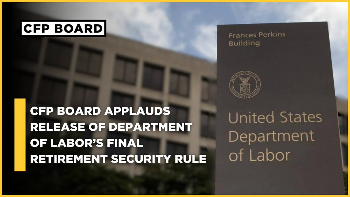 CFPBoard's tweet photo. We commend @USDOL for expanding fiduciary advice under ERISA with the final Retirement Security Rule. By aligning with investor expectations, this rule helps ensure that financial professionals prioritize clients' best interests, enhancing retirement security for all Americans. Read our full statement: https://t.co/PBv6bk4jXz #RetirementSecurity #FiduciaryRule