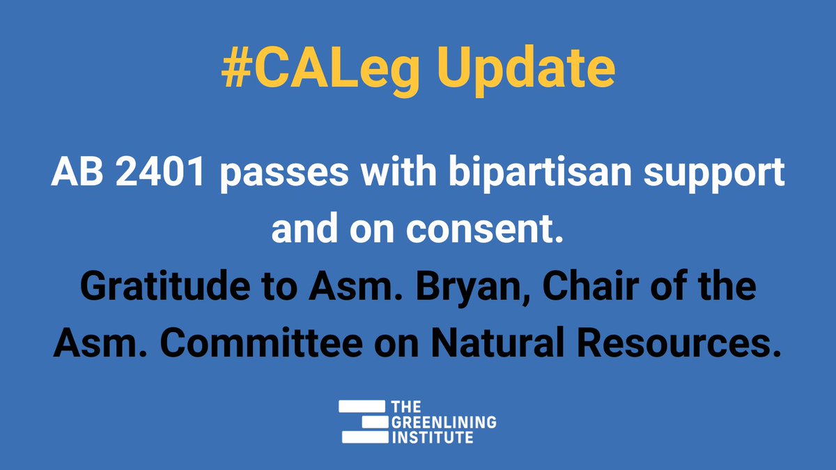 Greenlining's tweet photo. Additionally, #AB2086 by Asm @Pilar4CA passed the Transportation Committee with bipartisan support, and #AB2401 authored by Asm @PhilTing passed through the Natural Resources Committee, chaired by Asm Bryan, also with bipartisan support.

Next up: Asm Appropriations Committee! https://t.co/1CQq8MxJEh