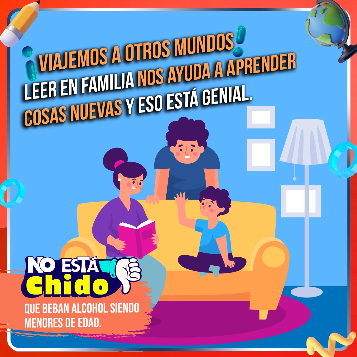 Leamos con nuestros hijos y vivamos distintas aventuras. #NoEstáChido que los menores beban alcohol.