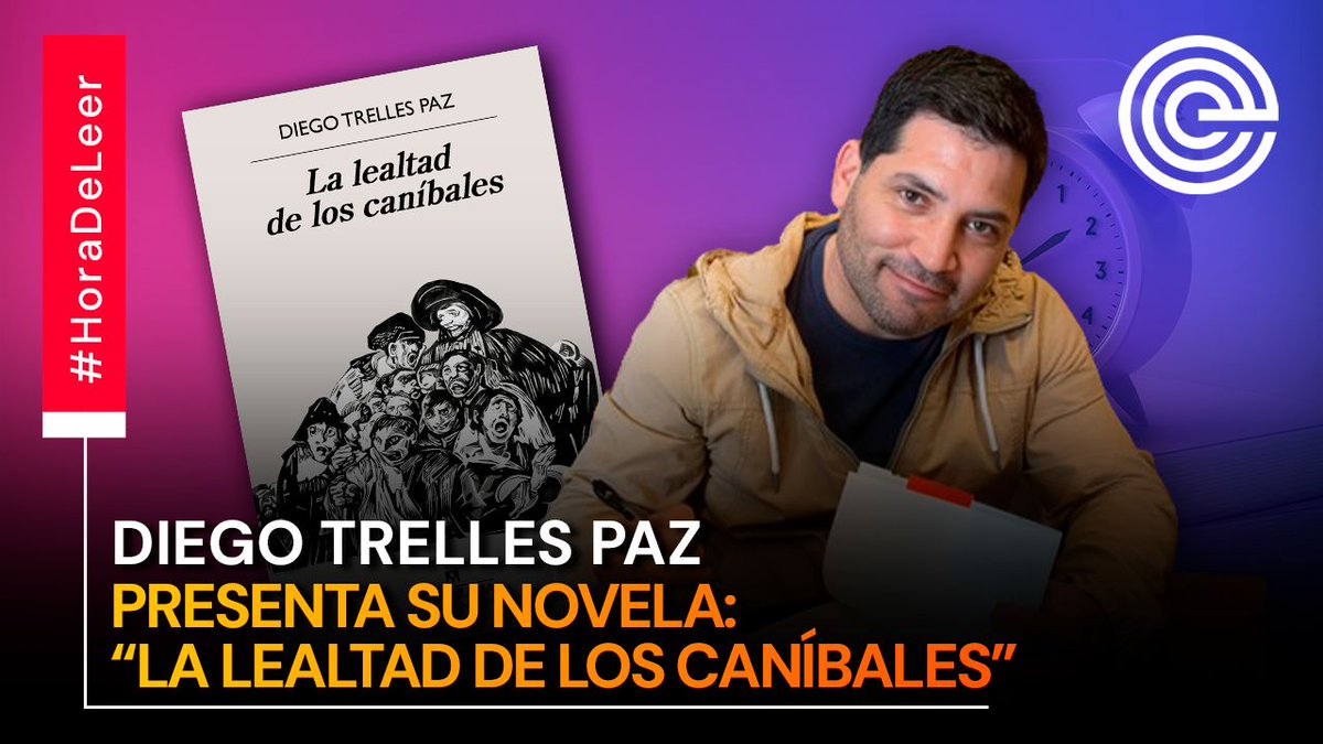 📚 ¡Celebramos el #DíaDelLibro en #HoraDeLeer con una recomendación de @ClaraEOspinaG! Diego Trelles Paz presenta su novela 'La Lealtad de los Caníbales'. Un ambiciosa y deslumbrante historia que explora el mal, la traición, la locura y la reconciliación del Perú contemporáneo.