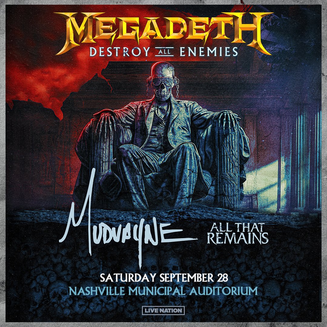 JUST ANNOUNCED: Megadeth – Destroy All Enemies Tour with Mudvayne and special guests All The Remains will be stopping in Nashville on Saturday, September 28 at Municipal Auditorium. Tickets ON SALE Friday, April 26 at 10AM CST