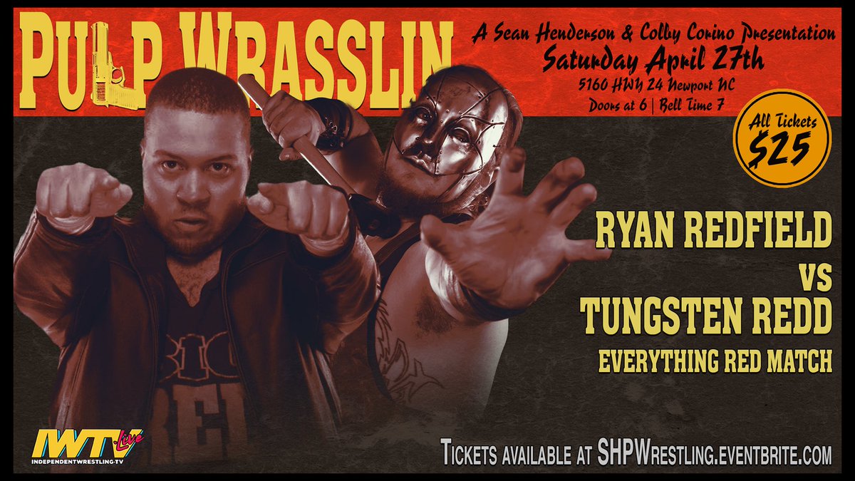 *Confirmed for SHP Colby Corino's Pulp Wrasslin on Saturday April 27th in Newport NC* RYAN REDFIELD VS TUNGSTEN REDD Tickets $25 Doors @ 6pm Bell @ 7pm Saturday April 27th Carolina Wrestling Academy 5160 Hwy 24 Newport NC LIVE ON IWTV Tix: eventbrite.com/e/shp-colby-co…