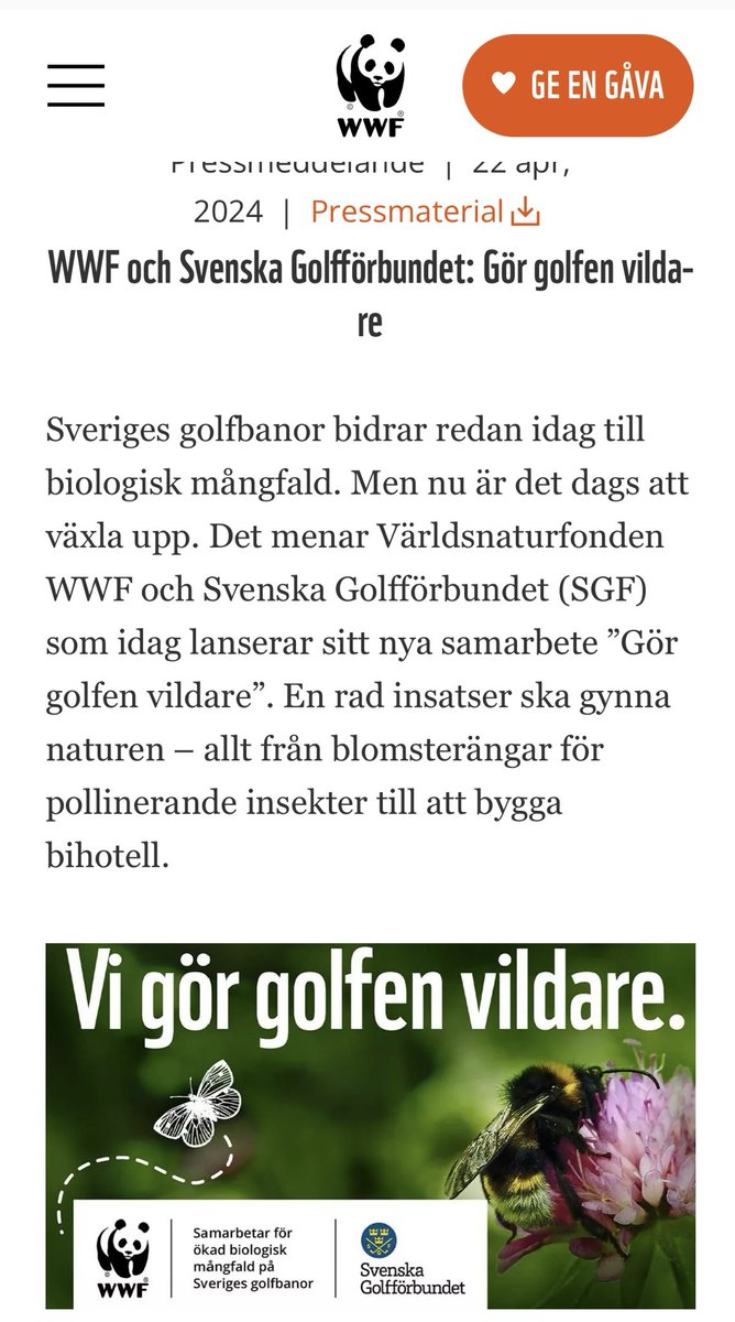 Kanske inte en alltför #vild gissning då att golfare är överrepresenterade bland WWFs beundrare och donatorer. Annars kunde de ju satsat på ett samarbete med exvis skogsägare.