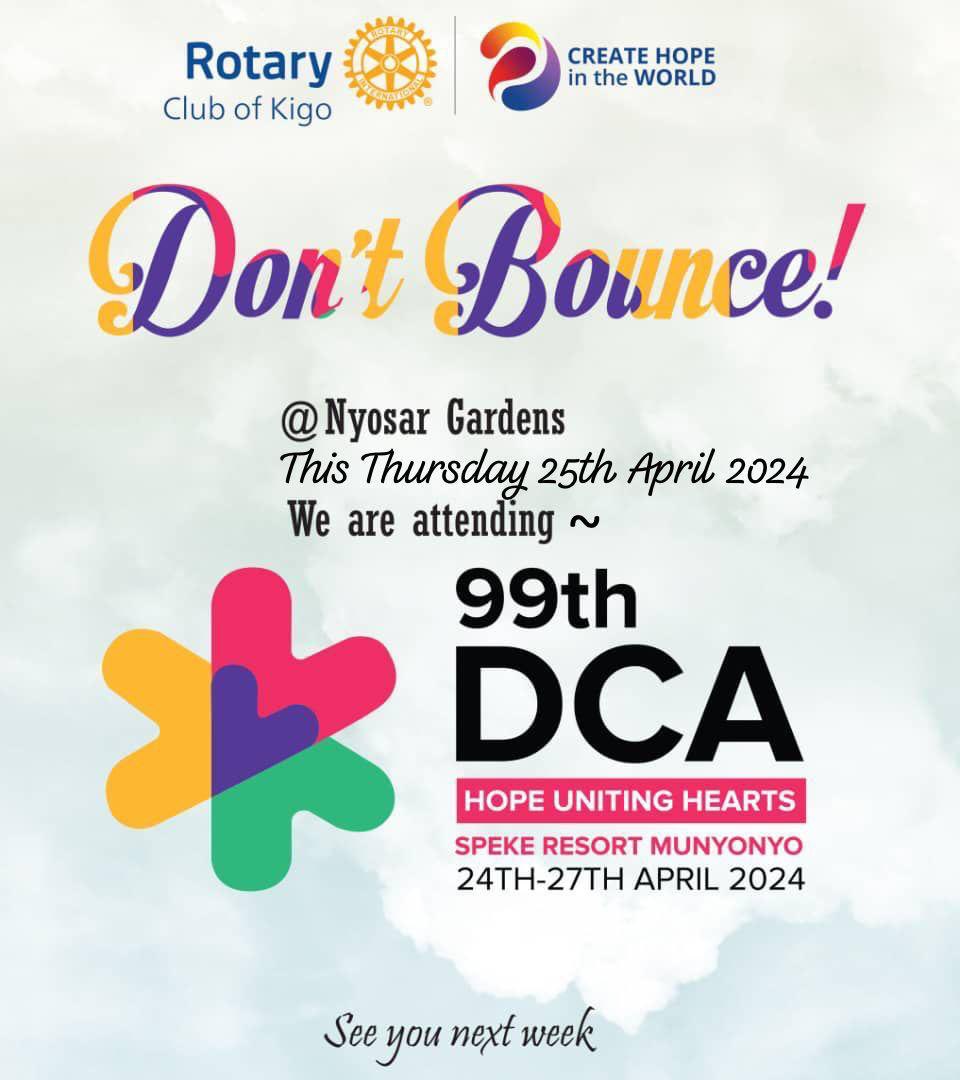 Hello friends ! Let's keep the momentum going this week as we gear up for the #99thDCA happening in Munyonyo! Exciting times ahead! 🎉 #RotaryClub #Kigo #CommunityService