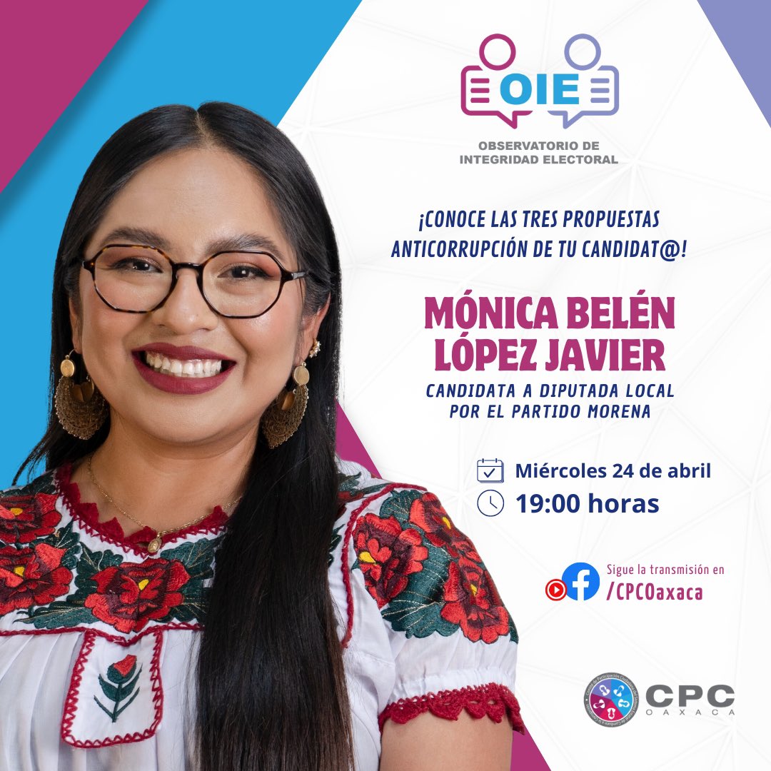 Este miércoles 24 de abril continuamos con el Podcast Observatorio de Integridad Electoral que realiza el <a href="/CPCOaxaca/">CPC Oaxaca</a> para hablar con candidatas y candidatos sobre 3 propuesta anticorrupción.

En esta ocasión conversaremos con Mónica López, candidata a Diputada Local por Morena.