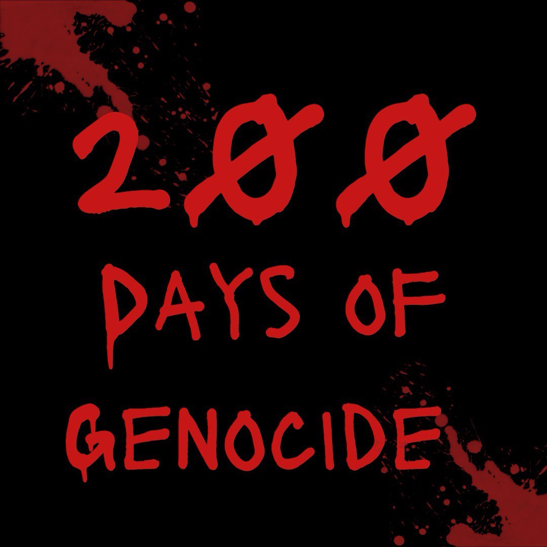 🚨200 DAYS OF GENOCIDE🚨

We never thought a genocide would last this long, but sadly, here we are still trying to convince our so-called governments to end it.

🔴According to the Gaza Health Ministry, at least 34,183 people have been killed, more than 14,000 children have been