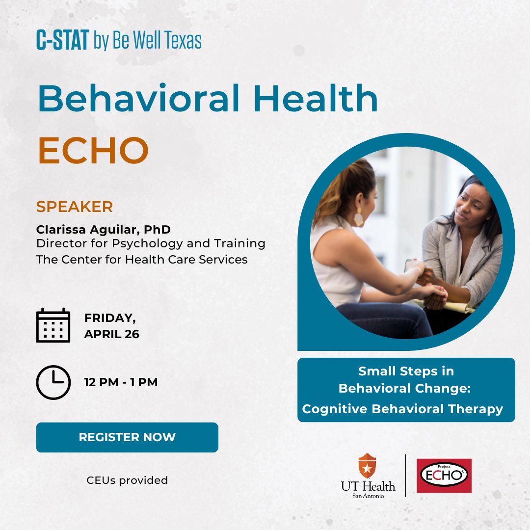 Join us & Dr. Clarissa Aguilar for this month's #BehavioralHealth #ProjectECHO to learn how to better measure client progress. 👣 Tune in on April 26th from 12-1 p.m.! Register today! c-stat.uthscsa.edu/echo/behaviora… #CognitiveBehavioralTherapy